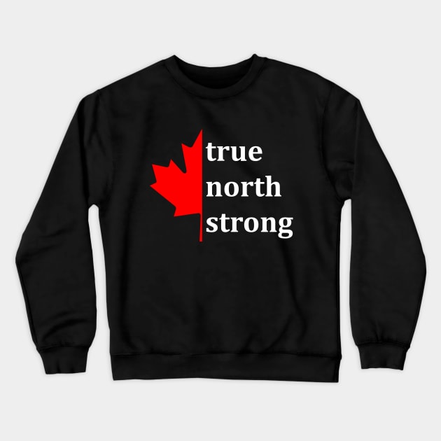 True North Strong, 3 Crewneck Sweatshirt by inkandespresso7